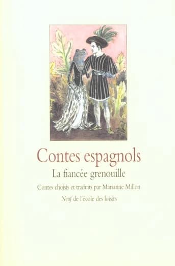 Contes espagnols : La Fiancée grenouille