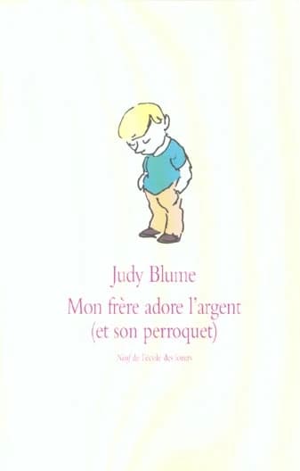 Mon frère adore l'argent (et son perroquet)