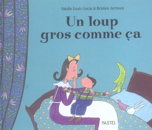 Un loup gros comme ça