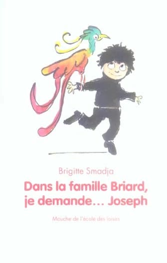 Dans la famille Briard, je demande... Joseph