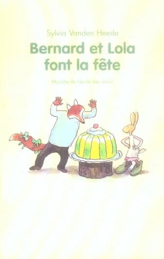 Bernard et Lola font la fête