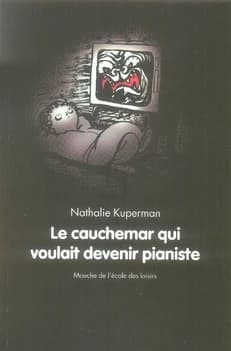 Le cauchemar qui voulait devenir pianiste
