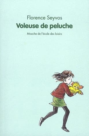 Voleuse de peluche (Nouv. éd.) Florence Seyvos ; illustrations de Mette Ivers