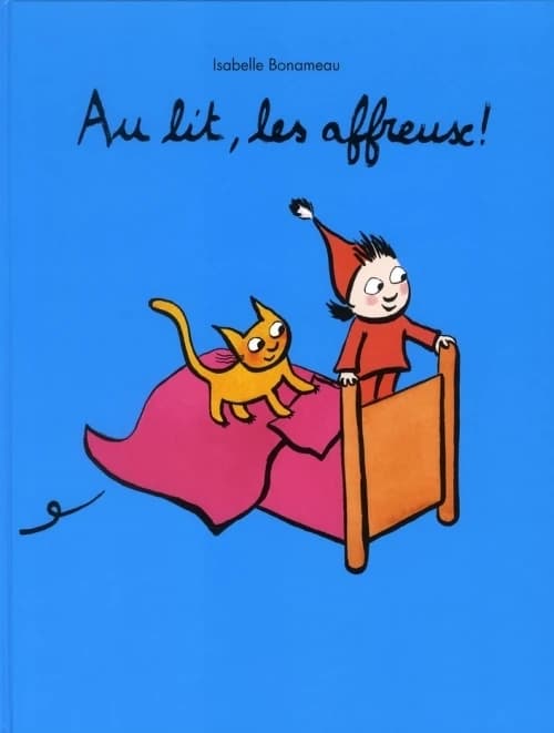 Au lit, les affreux !