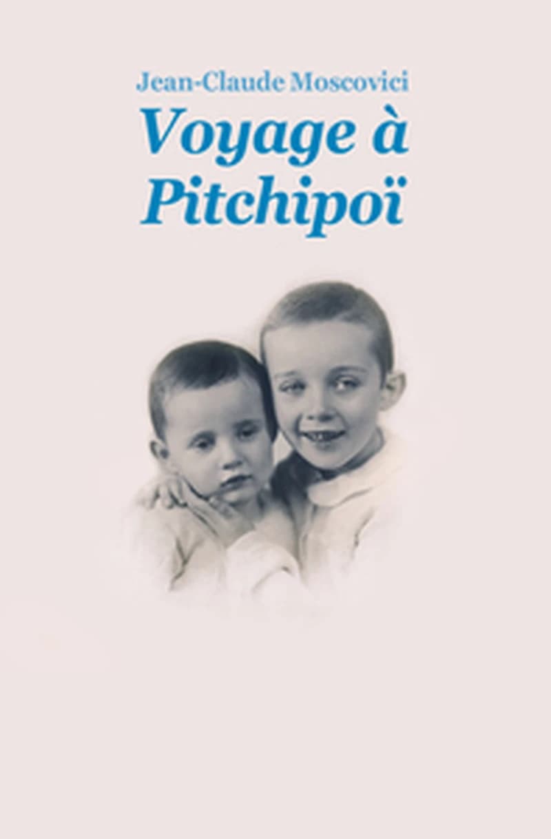 Voyage à Pitchipoï (Nouv. éd.) Jean-Claude Moscovici