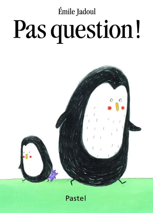 Pas question !