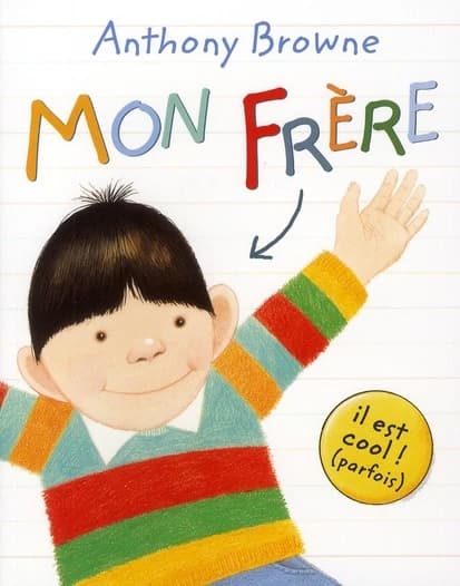 Mon frère : il est cool ! (parfois)