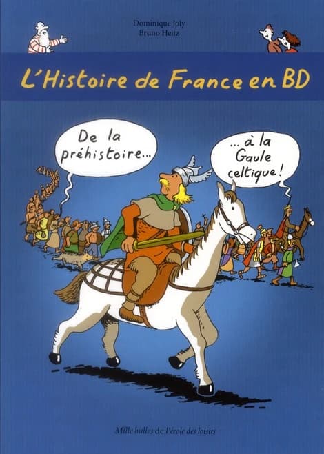 L'histoire de France en BD. [1], De la Préhistoire à la Gaule celtique