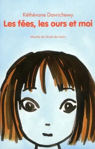 Les fées, les ours et moi