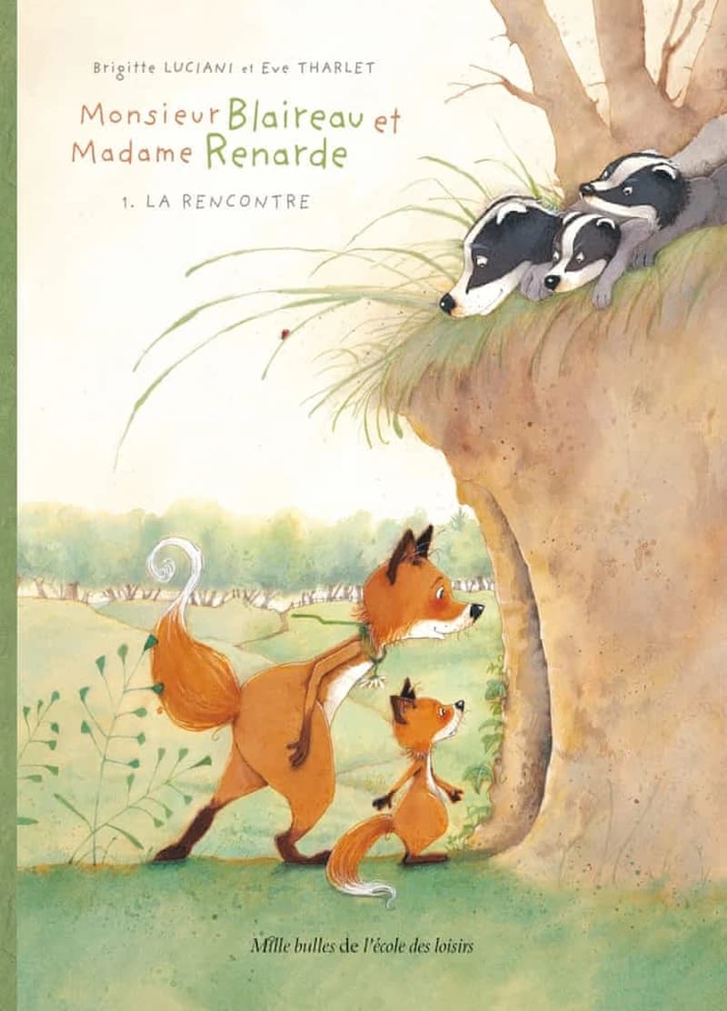 Monsieur Blaireau et Madame Renarde Tome 1 : la rencontre