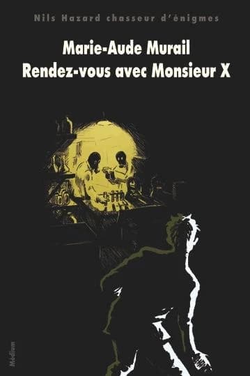 Rendez-vous avec monsieur X (Nouvelle édition) Marie-Aude Murail