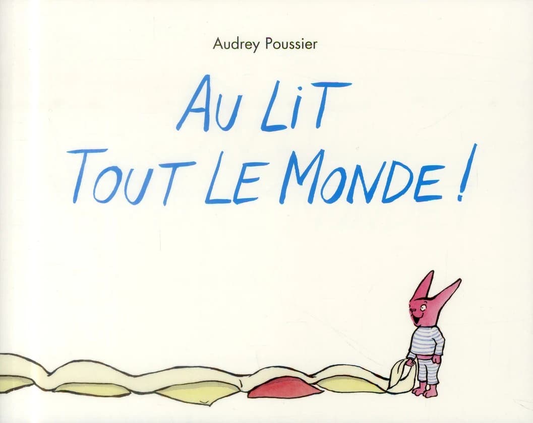 Au lit tout le monde