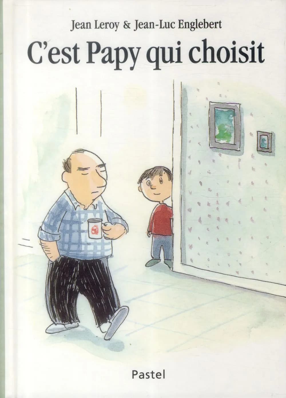 C'est papy qui choisit
