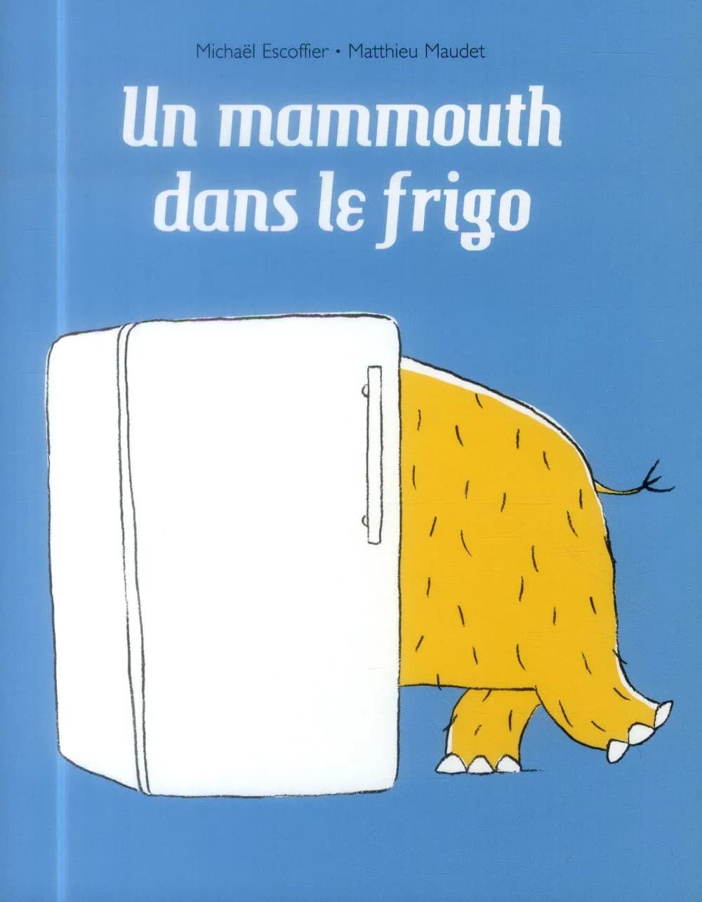 Un mammouth dans le frigo