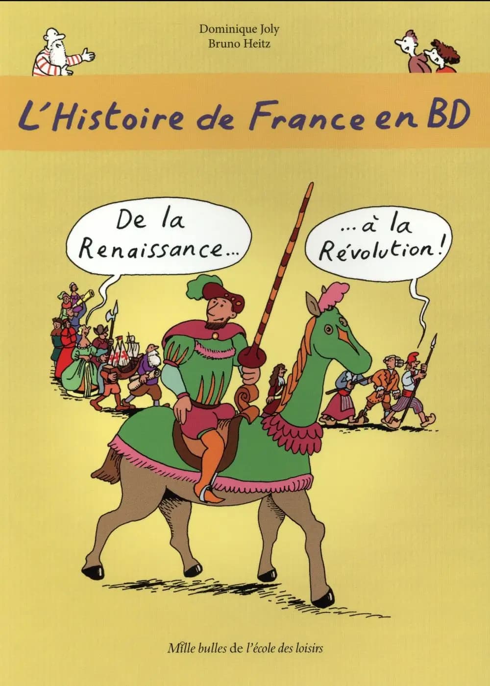 L'histoire de France en BD. [4], De la Renaissance à la Révolution !