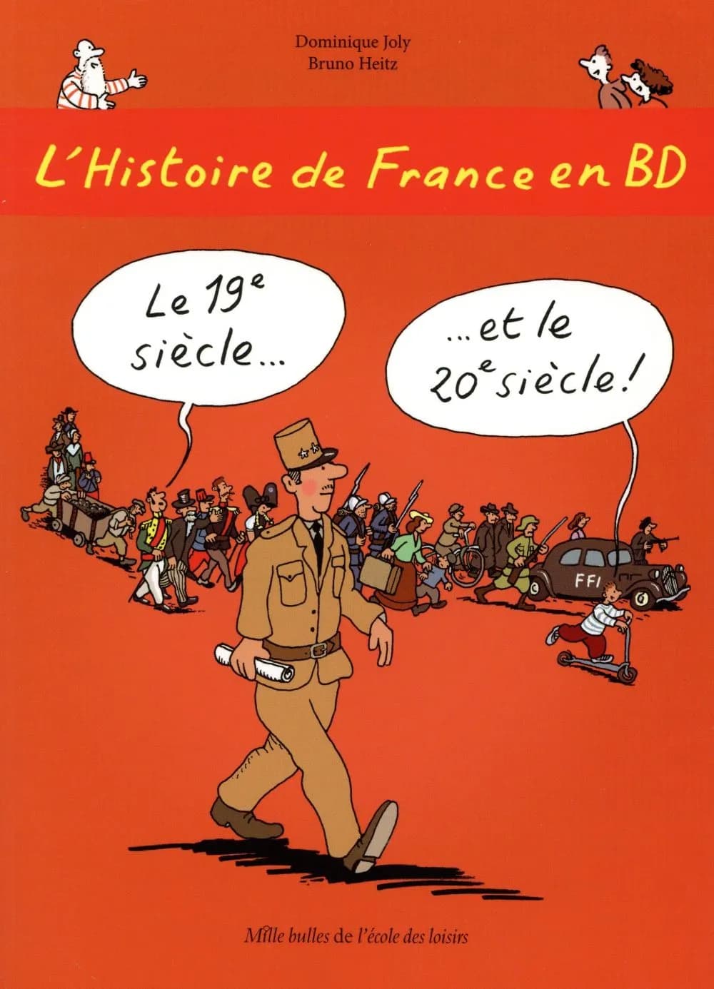 L'histoire de France en BD. [6], Le 19e siècle et le 20e siècle !