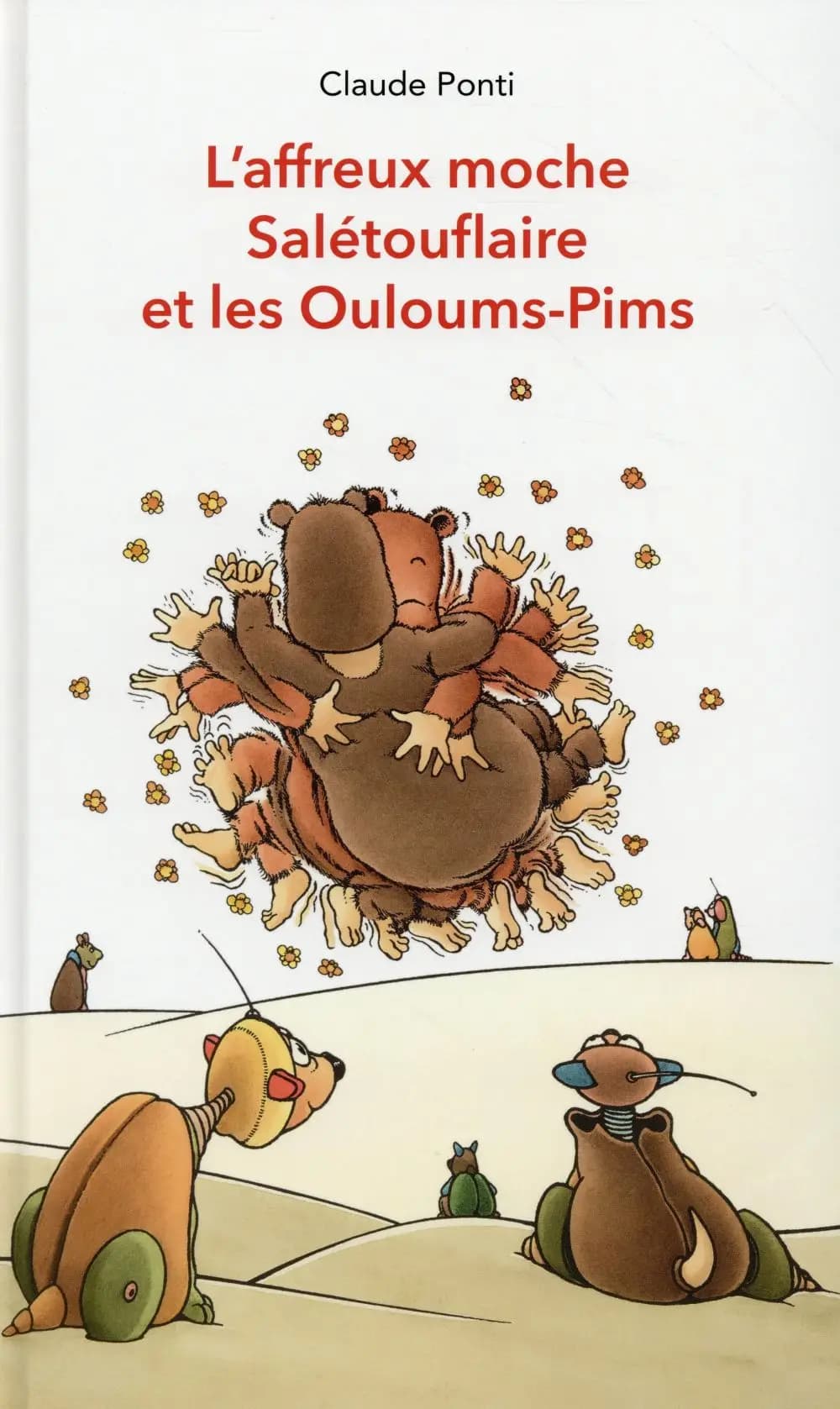 L'affreux moche Salétouflaire et les Ouloums-Pims