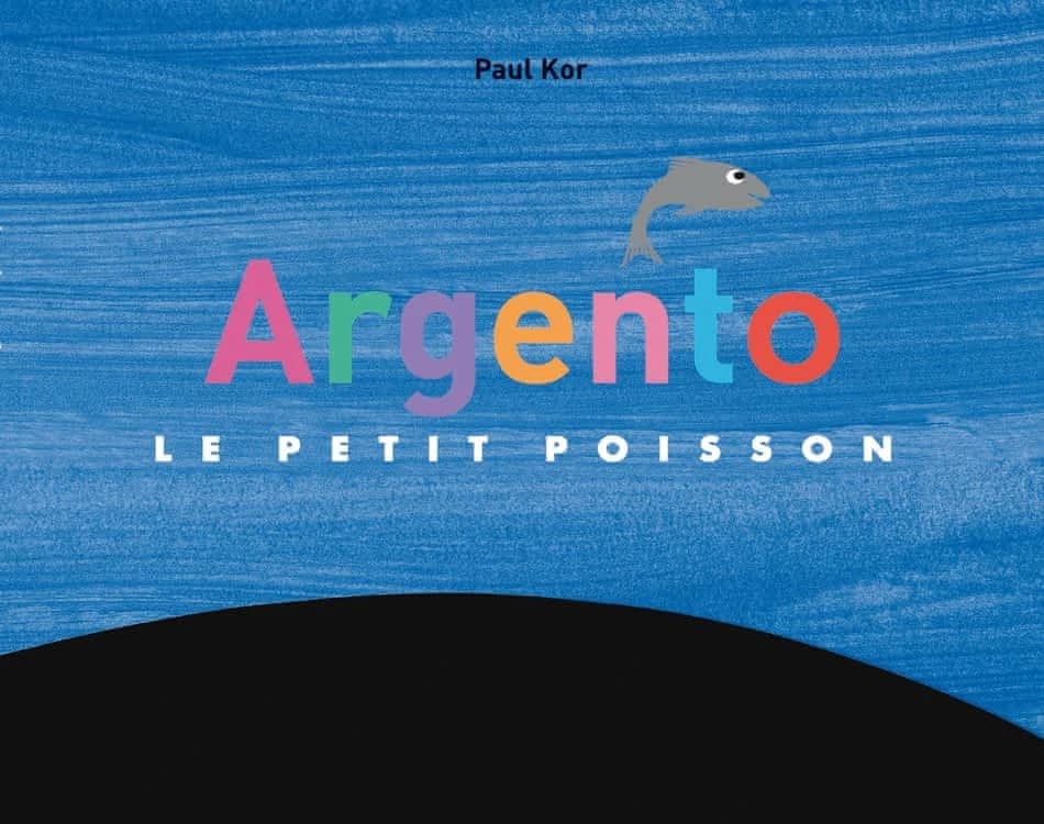 Argento le petit poisson