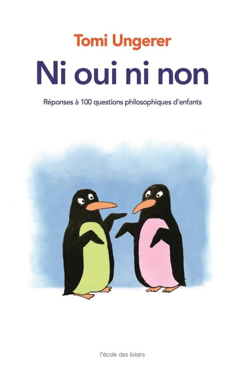 Ni oui ni non : réponses à 100 questions philosophiques d'enfants