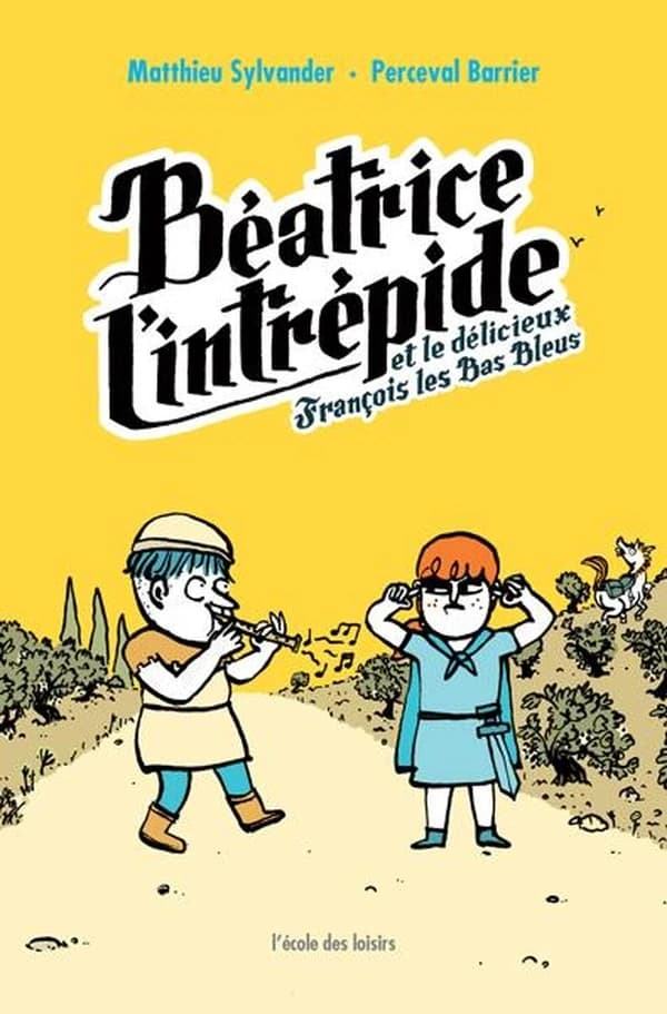 Béatrice l'intrépide et le délicieux François les Bas Bleus