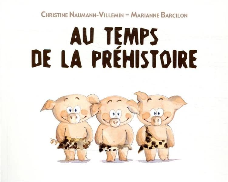 Au temps de la Préhistoire