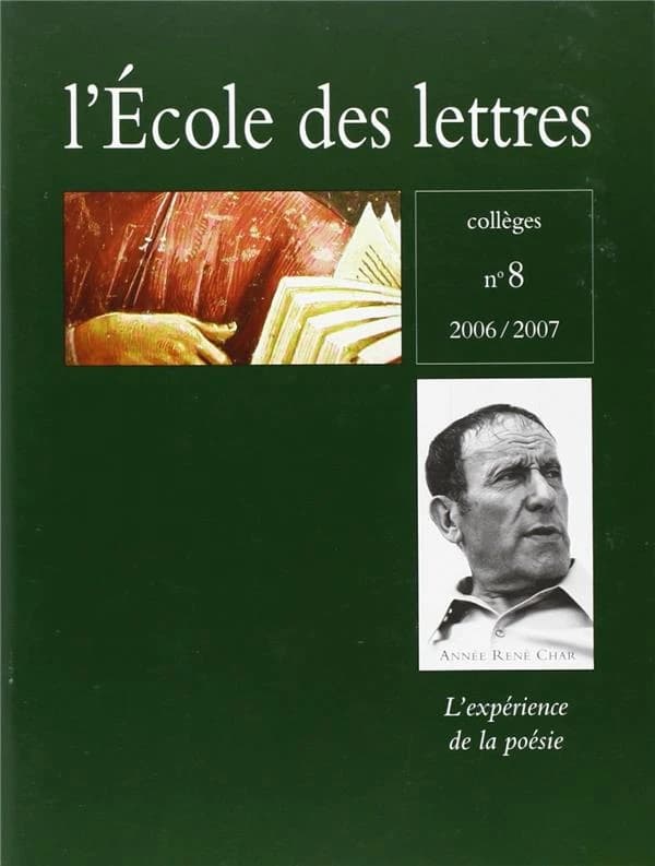 L'école des lettres n.8 : l'expérience de la poésie ; Rene Char