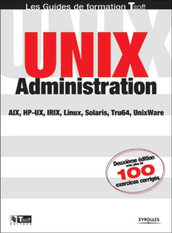 Unix administration (2e éd.) Jean-François Bouchaudy, Gilles Goubet