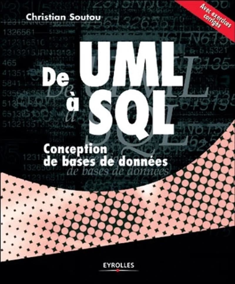 De UML à SQL : conception des bases de données