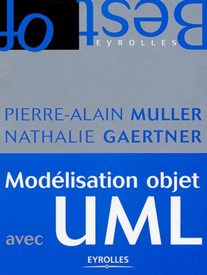 Modélisation objet avec UML (2e éd.) Pierre-Alain Muller, Nathalie Gaertner