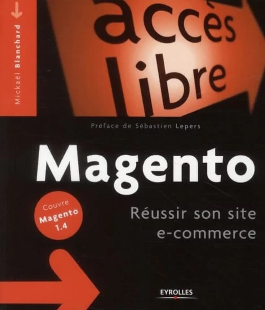 Magento : réussir son site e-commerce