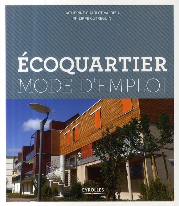 Écoquartier mode d'emploi