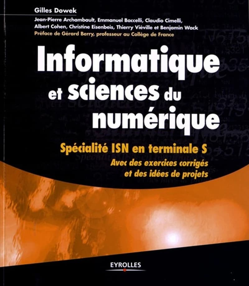 Informatique et sciences du numérique : spécialité ISN en terminale S, avec des exercices corrigés et idées de projets