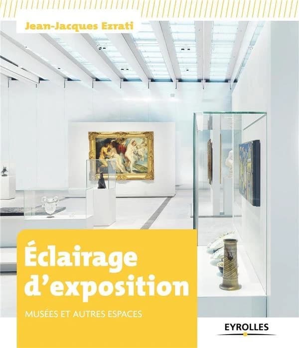 Éclairage d'exposition : musées et autres espaces