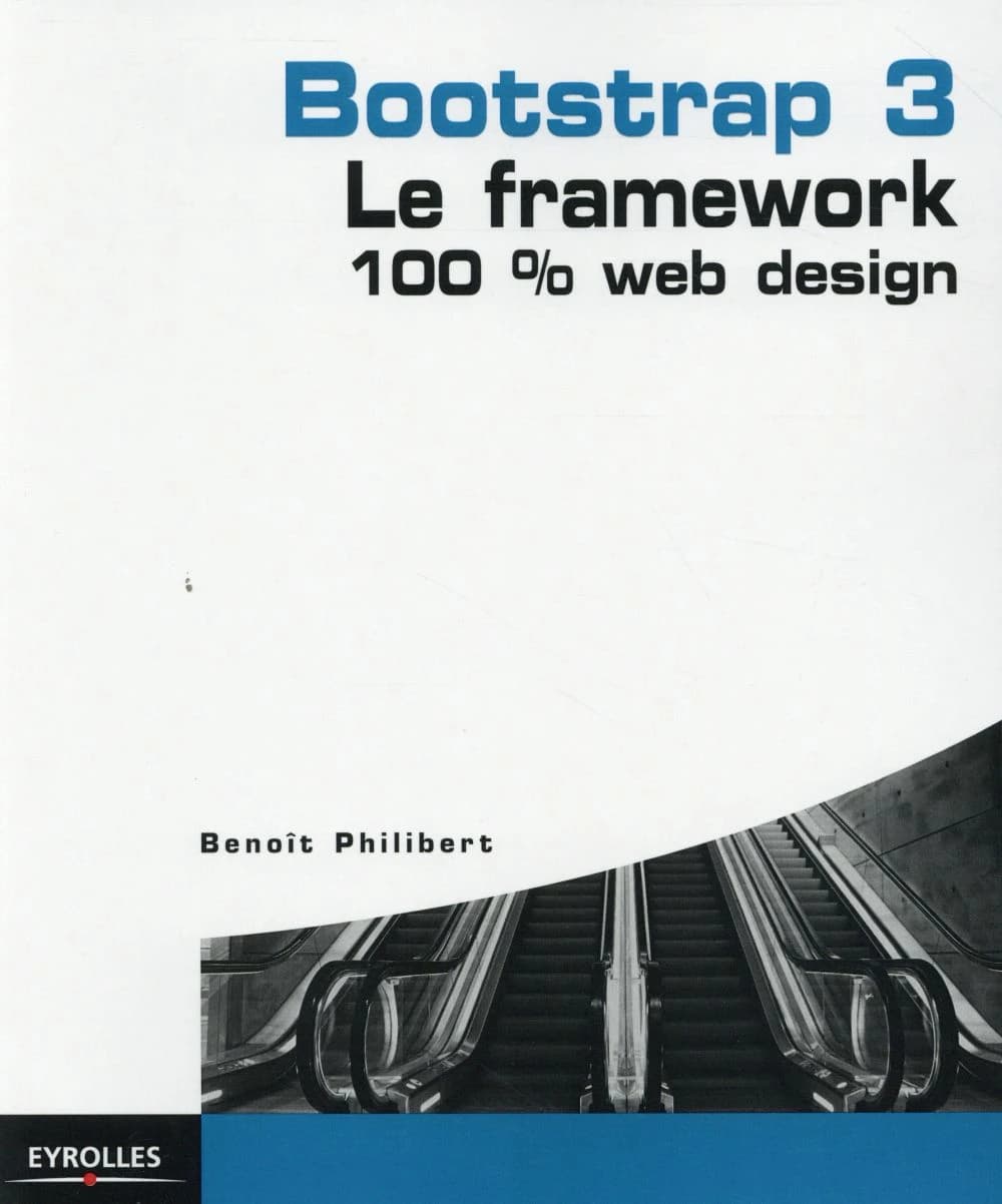 Bootstrap 3 : le framework 100 % web design
