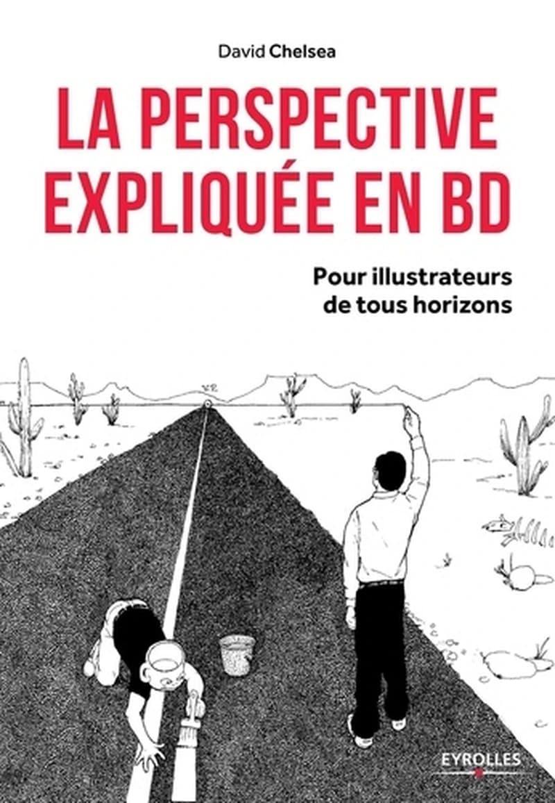 La perspective expliquée en BD : Pour illustrateurs de tous horizons