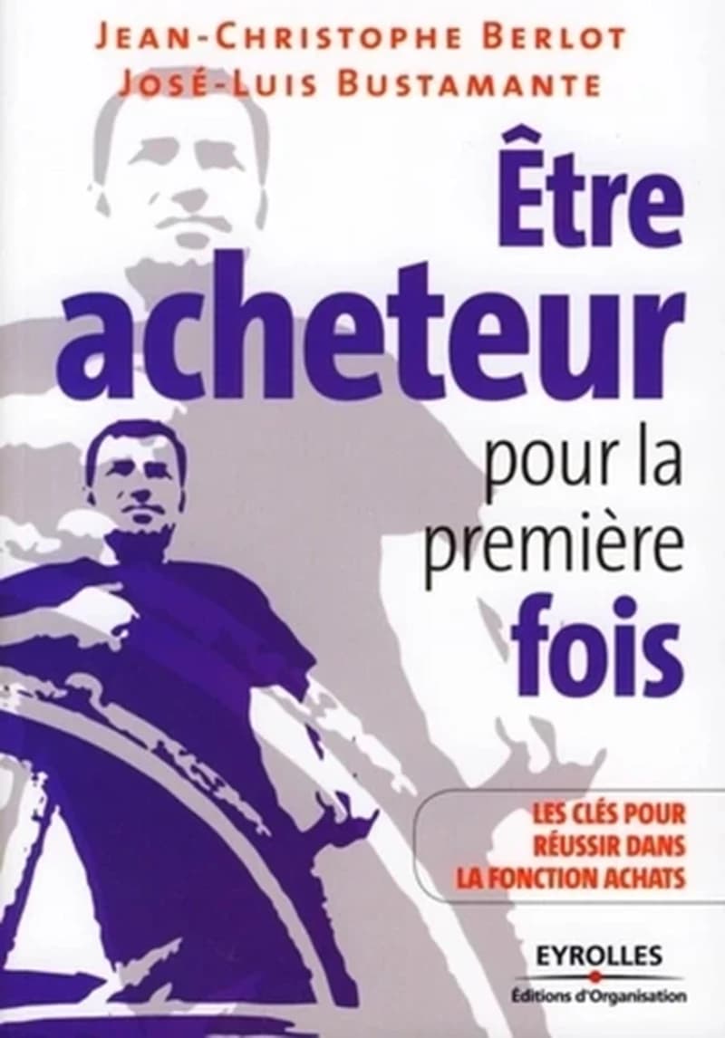 Être acheteur pour la première fois : 8 clés pour réussir dans la fonction achats