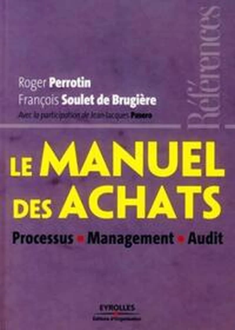 Le manuel des achats : processus, management, audit