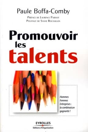 Promouvoir les talents : hommes femmes entreprises, la combinaison gagnante !