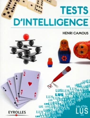 Tests d'intelligence (4e éd.) Henri Camous