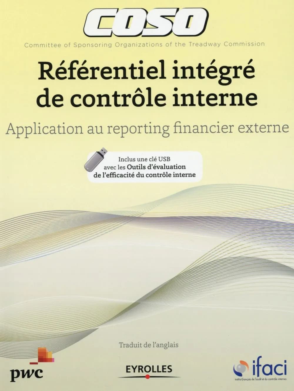 Référentiel intégré de contrôle interne : application au reporting financier externe