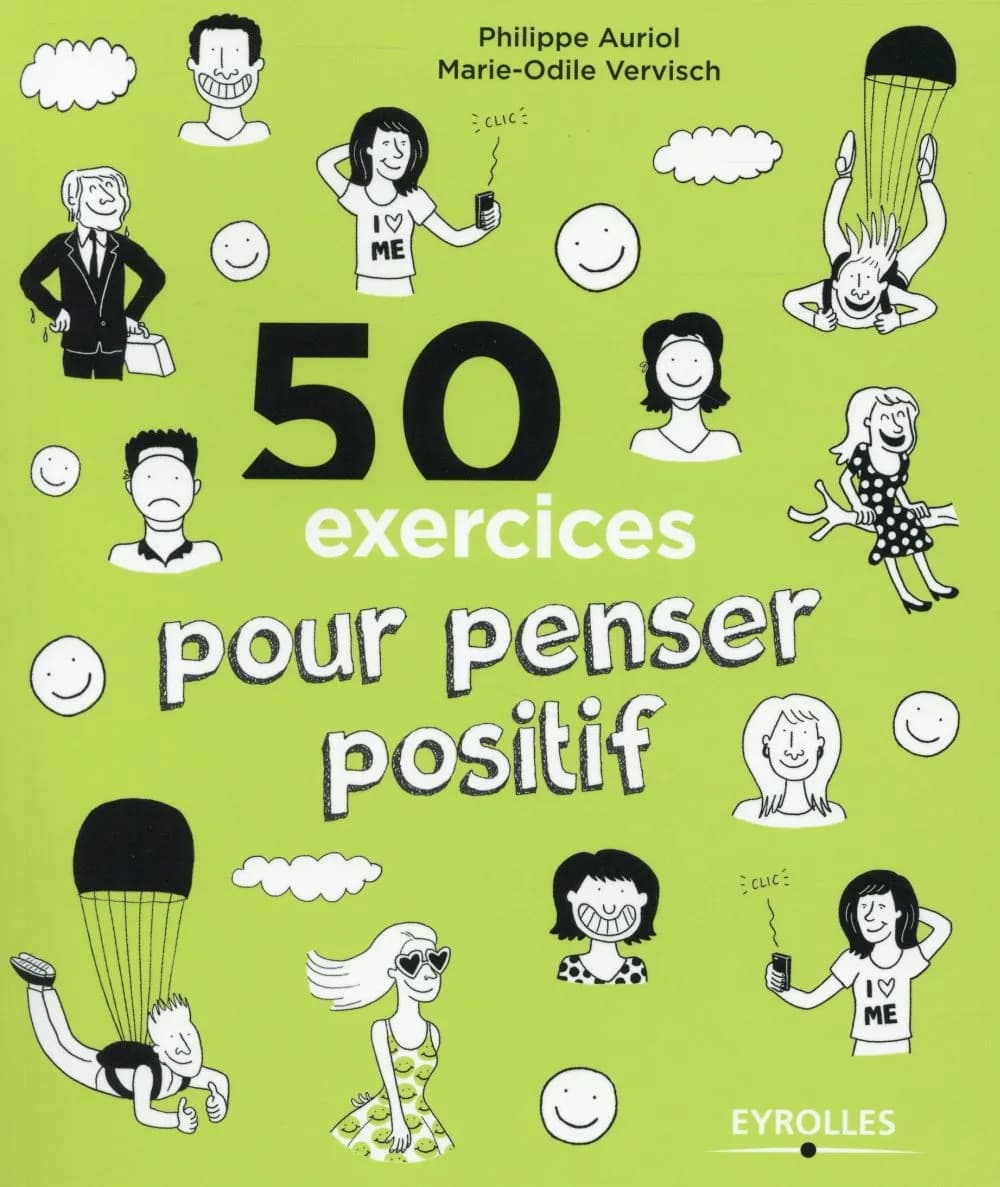 50 exercices pour penser positif (2e édition)