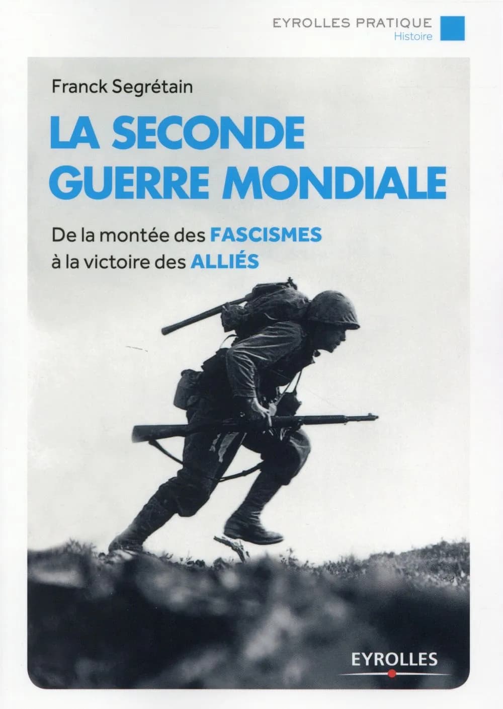La Seconde guerre mondiale : de la montée des fascismes à la victoire des alliés