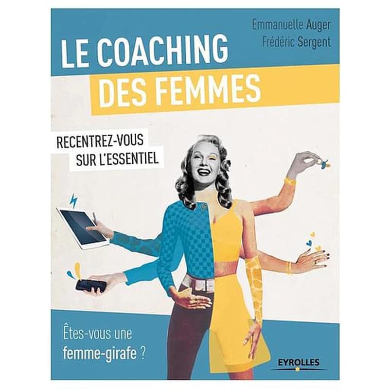 Le coaching des femmes : êtes-vous une femme-girafe ?