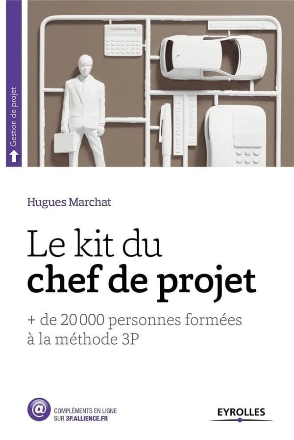 Le kit du chef de projet (6e éd.) Hugues Marchat