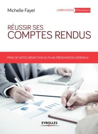 Réussir ses comptes rendus (3e éd) Michelle Fayet