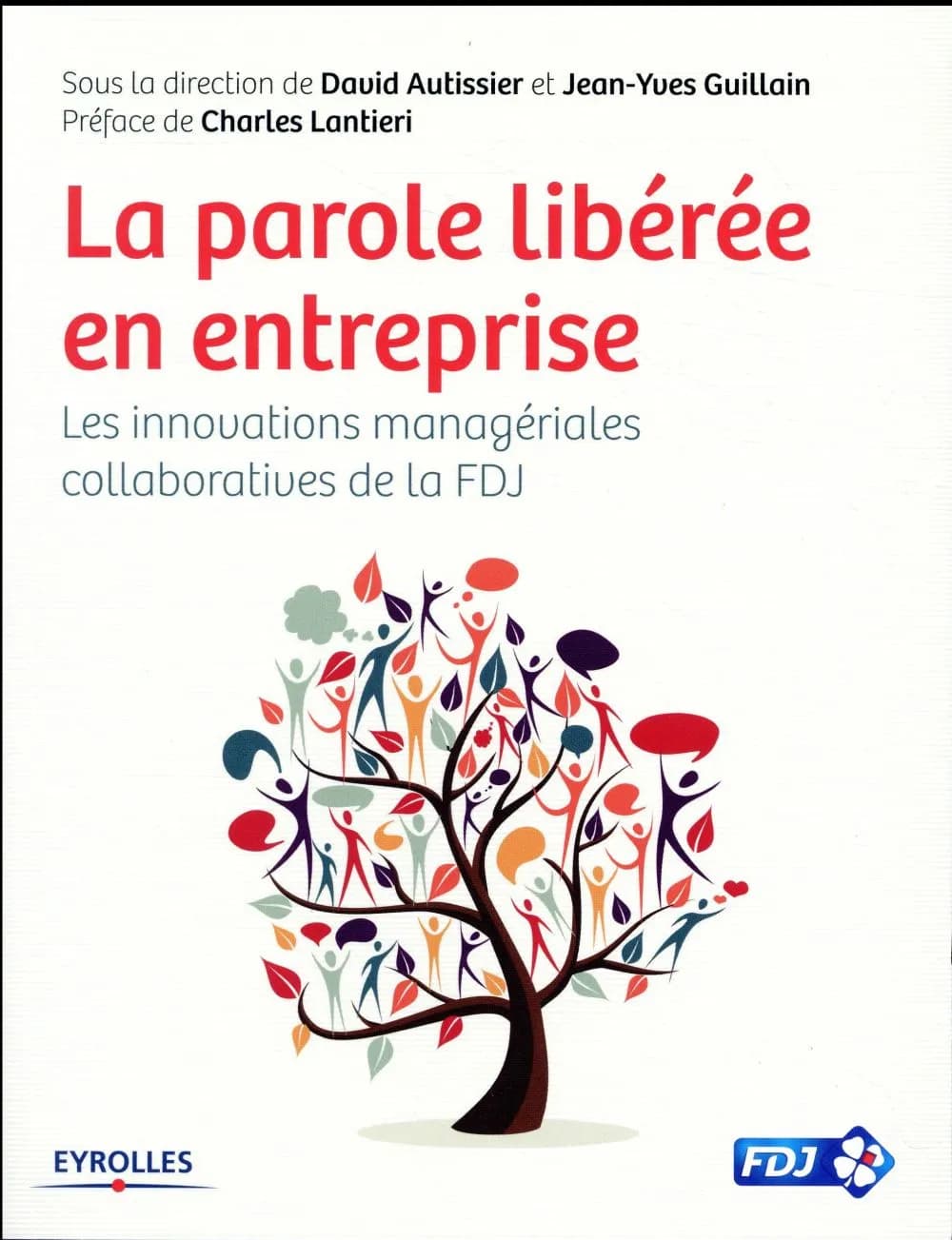 La parole libérée en entreprise : les innovations managériales collaboratives de la FDJ