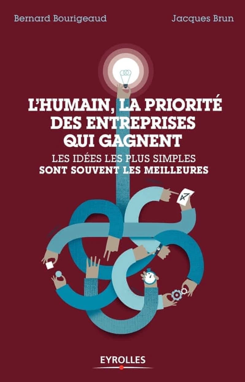 L'humain, la priorité des entreprises qui gagnent : les idées les plus simples sont souvent les meilleures