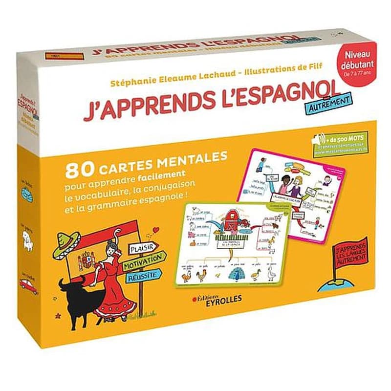 J'apprends l'espagnol autrement : niveau débutant, de 7 à 77 ans : 80 cartes mentales pour apprendre facilement la grammaire, la conjugaison et le vocabulaire espagnols !