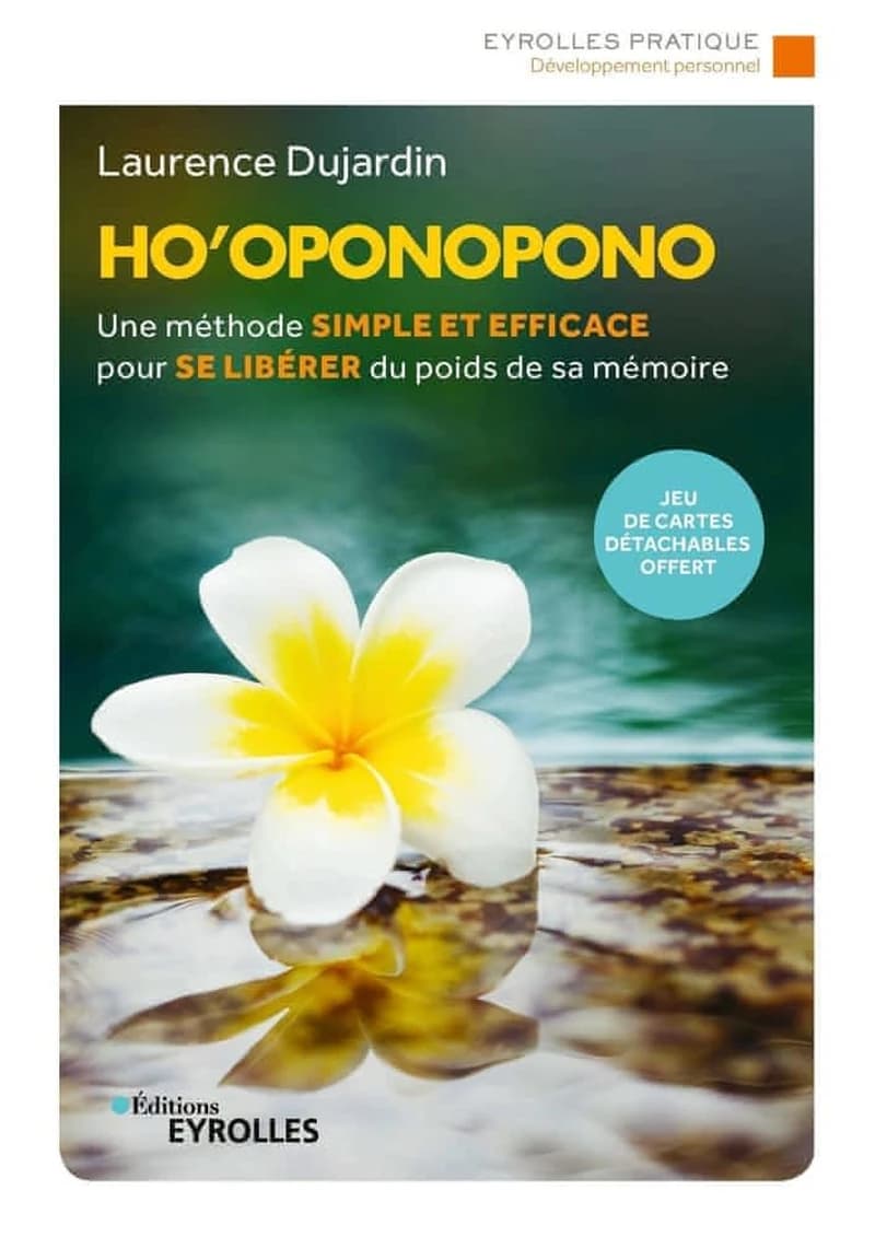 Ho'oponopono (2e éd.) Laurence Dujardin