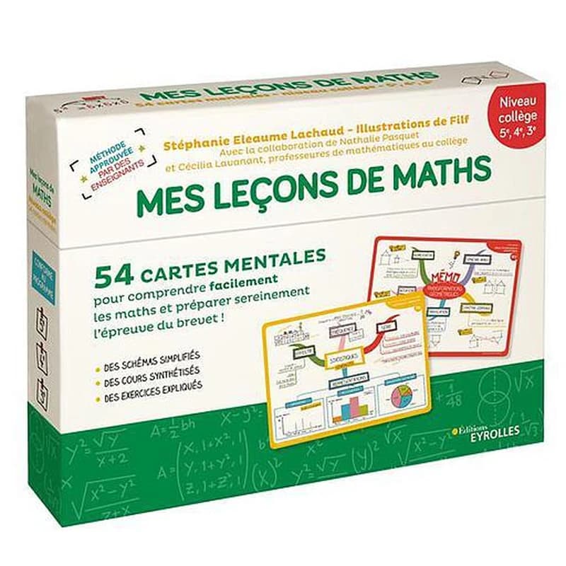 Mes leçons de maths : niveau collège 5e, 4e, 3e : 54 cartes mentales pour comprendre facilement les maths et préparer sereinement l'épreuve du brevet !